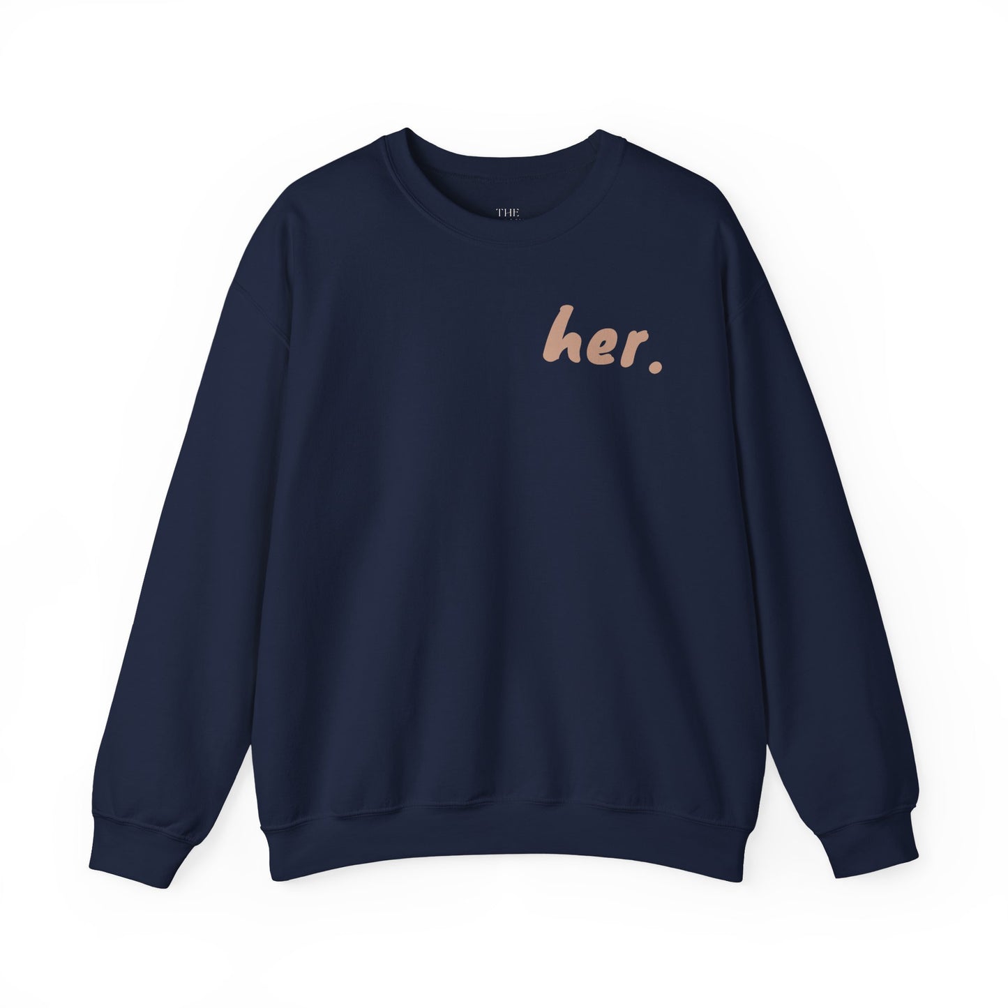 "I'm Her": Chic Minimalist Crewneck Sweatshirt | Her Statement Piece, Cozy Gift for Her, Everyday Fashion, Casual Wear, Layering Essential