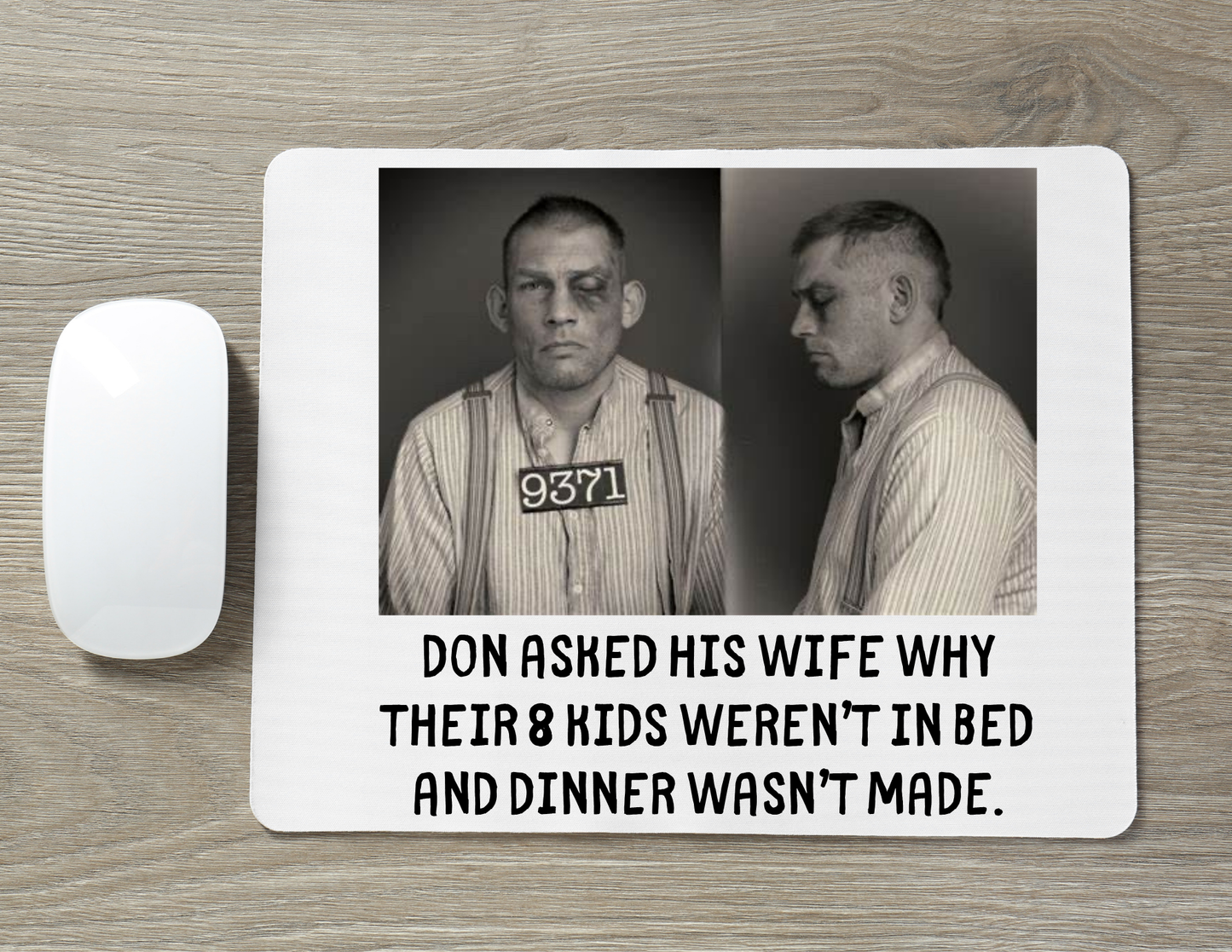Don Asked His Wife... Mouse Pad